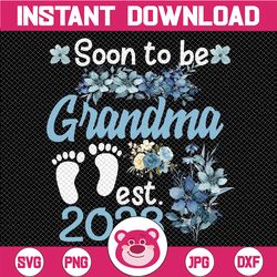 Soon to be Grandma 2023 Mother's Day For New Grandma Png, Soon to be Grandma Png, Love Mom Png, Mother's Day, Digi9tal D
