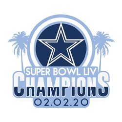 Super Bowl LIV Champions Dallas Cowboys,NFL Svg, Football Svg, Cricut File, Svg