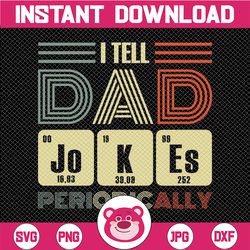 I Tell Dad Jokes Periodically PNG Digital File, Dad Jokes File, Father's Day Png, Dad Gift, Best Dad Png