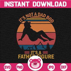 It's Not a Dad Bod, It's a Father Figure SVG, Father's Day Gift, Beer Gift Clipart, Funny Dad Gift, Father PNG, EPS, Fun
