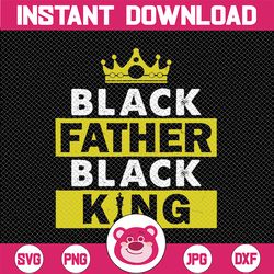 African Cool Dad Funny Father's Day Black Father Black King PNG Sublimation
