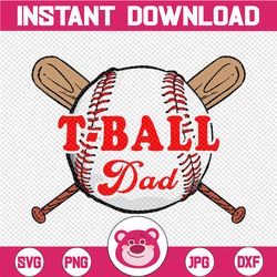 TBall Dad Ball Daddy Funny Fathers Day T-Ball png T-Ball Dad png Tee-ball Dad png Teeball png