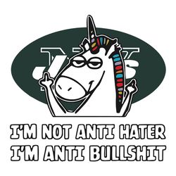 I'm Not Anti Hater New York Jets,NFL Svg, Football Svg, Cricut File, Svg