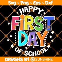 Happy First Day Of School Svg, Back to School Svg, Teacher First Day Shirt Svg, First Day SVG, File For Cricut