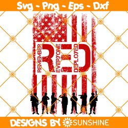Remember Everyone Deployed Svg, Red Friday Svg, American Flag Svg, Military  Svg, File For Cricut