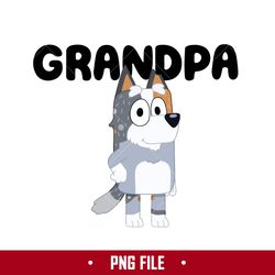 Buey Bob Grandpa Png, Bob Heeler Dog Png, Bluey Png, Cartoon Png Digital File