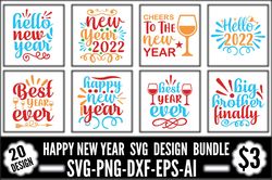Happy New Year Svg Bundle, 2022 new year Svg, New Year Shirt Svg, New Year Svg, Christmas Svg, Christmas shirt svg, Png