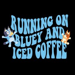 Running On Bluey And Iced Coffee SVG Cartoon SVG Files Design, Cartoon Svg