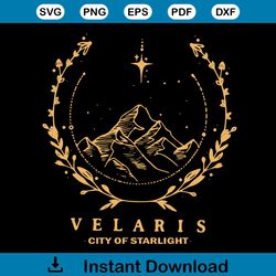 Velaris City Of Starlight Shirt Design SVG Cutting Digital File