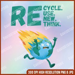Recycle Reuse Renew Rethink Earth Day 2023 Activism PNG, Recycle Reuse Renew Rethink PNG, PNG High Quality, PNG