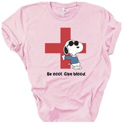 American Red Cross Snoopy Give Blood Shirt, Snoopy Donate Blood shirt , Be Cool Give Blood Shirt, Red Cross Donate Blood