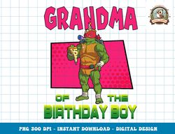 Mademark x Teenage Mutant Ninja Turtles - Raphael Grandma of the Birthday Boy Pizza Theme Party T-Shpng, digital downloa