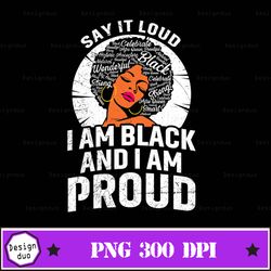 Say It Loud I'm Black And I'm Proud Funny Afro Girl Retro Png
