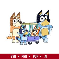 Bluey Family 3 Svg, Bluey Svg, Cartoon Svg, Png Pdf Ai Digital File