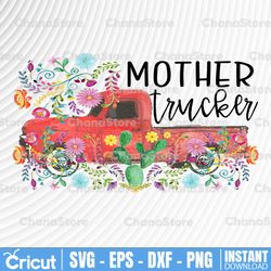 Mother Strucker PNG for sublimation, Trucker Lover Png  Truck png- PNG Printable - Digital Print Design
