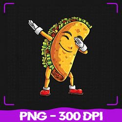 Dabbing Taco Cinco de Mayo PNG, Funny Boys Men Mexican Food Dab PNG, Cinco De Mayo PNG, Sublimation, PNG Files