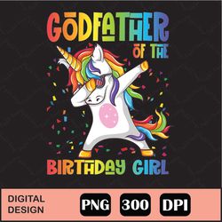 Mens Godfather Of The Birthday Girl Dabbing Unicorn Birthday Png Digital File Download