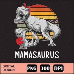 Mamasaurus T Rex Dinosaur Mama Saurus Png Digital File Download