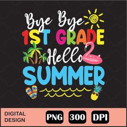 Last Day Of School Bye Bye 1st Grade Digital File Download