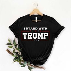 I Stand With Trump Shirt, Free Trump Shirt, Pro America Shirt, Republican Shirt, Republican Gifts, Conservative Shirt
