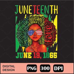 Juneteenth Png, Juneteenth Celebrating 1865 Png, Juneteenth Is My Independence Day Black Women Black Pride Png, African