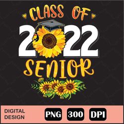 Sunflower Graduation Senior 22 Class Of 2022 Graduate Gift Png