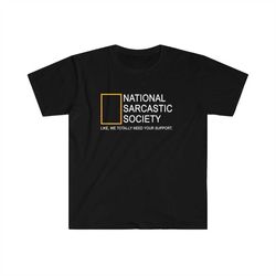 National Sarcastic Society  T-Shirt
