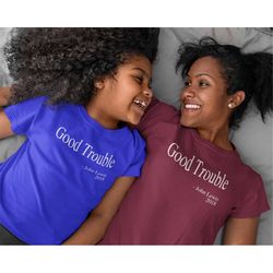 Good Trouble Quote Womens T-shirt