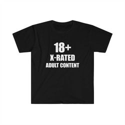 18  x-rated  Adult content T-Shirt