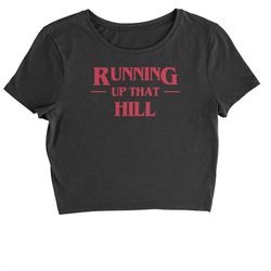 running up that hill cropped t-shirt