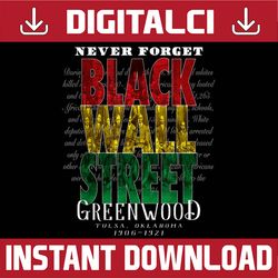 Black Wall Street Greenwood Tulsa Oklahoma Black History, Black Power, Black woman, Since 1865 PNG Sublimation