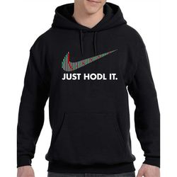 Just Hodl It - Hold Crypto Bitcoin Ethereum Mens Hoodie