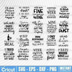 Wine Svg Bundle, Wine Glass Svg, Drink Svg, Funny Wine Saying Svg, Wine Quote Svg, Drink Quote Svg, Wine Svg,
