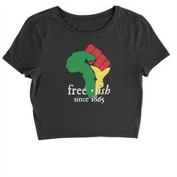 Freeish Since 1865 Black Pride Cropped T-Shirt