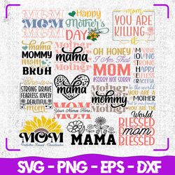 Mother's Day SVG Bundle, Mama SVG, Cricut, Svg Files, svg, Digital Files Svg, Silhouette, File For Cricut, Cut Files