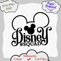 Squad Goals svg, Disney Vacation svg, Disney Squad svg, png, dxf, vector for cricut, Cut file for Cricut Silhouette