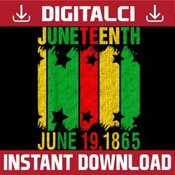 Juneteenth June 19 1865 Juneteenth Freedom Day Black History, Black Power, Black woman, Since 1865 PNG Sublimation