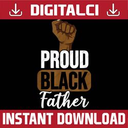 Mens Proud Black Father For Black Dad Black Lives Matter Juneteenth, Black History Month, BLM, Freedom, Black woman, Sin