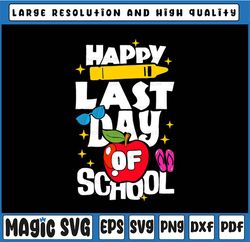 Happy Last Day of School Teacher Student Graduation Funny Teacher Student School, Last day of school,Digital Download