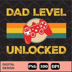 Dad Level Unlocked Vintage Sublimation, Design files for cricut, Instant Download