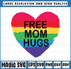 Free Mom Hugs Svg, Gay LGBT Svg, Pride Month Svg, Pride Mom Svg, Pride Ally Svg,LGBT Svg, Digital Download