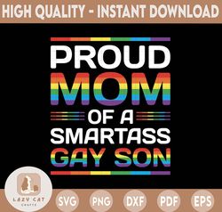 Proud Mom of a Smartass svg/ Support LGBTQ svg/ Gay Lesbian Mom  / lgbt son daughter child / Ally svg/ Rainbow dots / ga