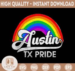 Austin TX Pride Month Rainbow Say Gay Say Love LGBTQ T-Shirt Png, Proud LGBT Png, Social worker sublimation file, Digita