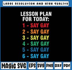 Florida Gay Say Gay Lesson Plans For Today Svg, LGBTQ Gay Rights Svg, LGBT Svg, Digital Download