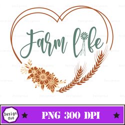 Farm Life Heart Sublimation, Farm Life, Sublimation PNG File