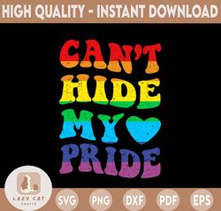 Cant Hide My Pride Png | Gay Png | LGBT Png  | Flag Png | Love is Love | Rainbow | Lesbian | Equality Png