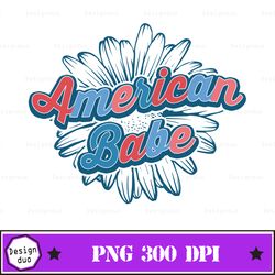 Retro 4th Of July Png, American Babe Png, Rocker Png, Fourth Of July, 4th Of July Sublimation Design, America Png, Patri