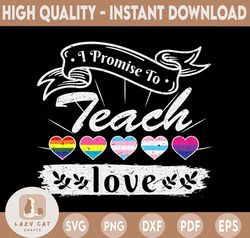 I Promise To Teach Love Png- Trans - Black - Pride - Brown - Autism, LGBT Png, Different Love Png, My LGBT Love Png, Hea