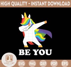 Be You Svg, LGBT Svg, LGBTQ, Grunge, Pride Svg, Rainbow, Gay Pride, Quotes, Cut Files, Cricut, Silhouette, Png, Sublimat