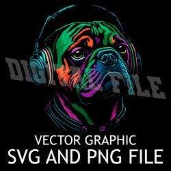 Pug Dog Dj in Headphones  Vector Digital File SVG,PNG, Sublimation Download File